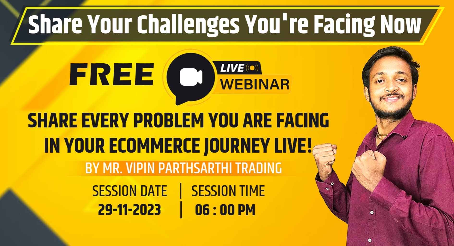WEBNARS Share Your Challenges You're Facing Now